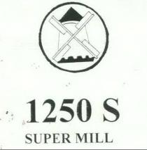 1250 s super mill değirmen şekli