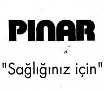 pinar sağliğiniz için