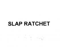slap ratchet