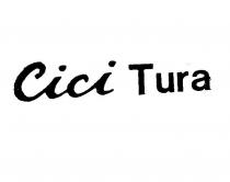 cici tura