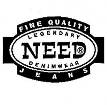 fine legendary need denimwear jeans