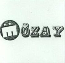 özay e