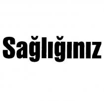 sağliğiniz