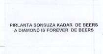 pirlanta sonsuza kadar de beers a diamond is forever de beers