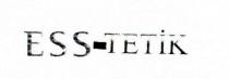 ess-tetik