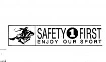 safety first enjoy our sport 1