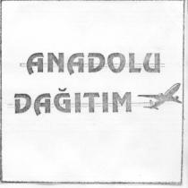 anadolu dağitim