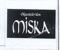 ökçesizler´den miska