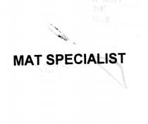 mat specialist