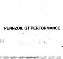 pennzoil gt performance