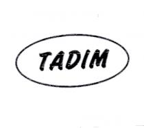 tadim