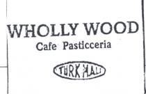 wholly wood cafe pasticceria