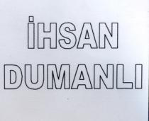 ihsan dumanlı