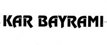 kar bayrami