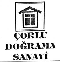 çorlu doğrama sanayi