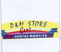 d&m store genç doğtaş dd