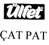 ülfet çat pat