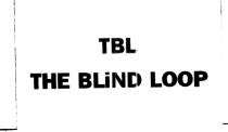 tbl the blind loop