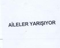 aileler yarişiyor