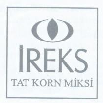 ireks tat korn miksi