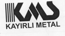 kayirli metal kms