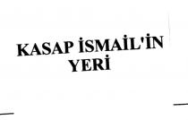 kasap ismail´in yeri