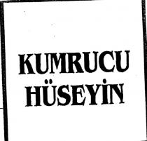 kumrucu hüseyin