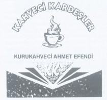 kahveci kardeşler kurukahveci ahmet efendi kk