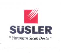 süsler yuvanizin sicak dostu