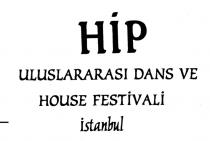 hip uluslararasi dans ve house festivali