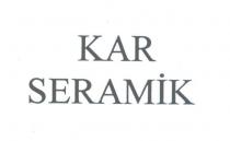 kar seramik