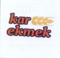 kar ekmek