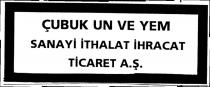 çubuk un ve yem sanayi ithalat ihracat ticaret a.ş.