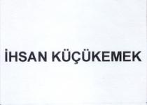 ihsan küçükemek