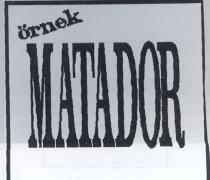 örnek matador