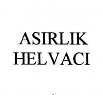 asirlik helvaci