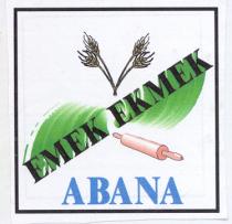 emek ekmek abana