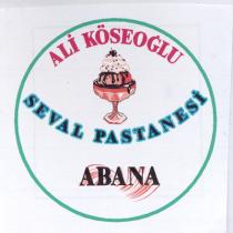 ali köseoğlu seval abana