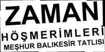 zaman höşmerimleri