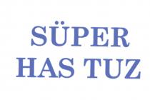 süper has tuz
