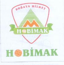 doğaya hizmet hobimak