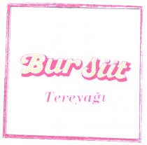 bur süt tereyaği