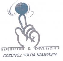 tüfekçi gartner gözünüz yolda kalmasin