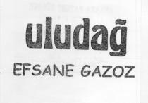 uludağ efsane