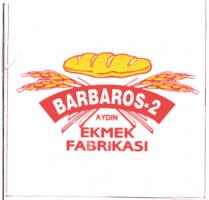 barbaros-2 aydin ekmek fabrikasi