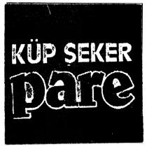 küp şeker pare