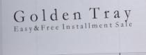 golden tray easy&free installment sale