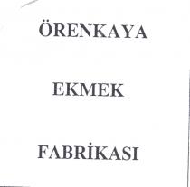 örenkaya ekmek fabrikasi