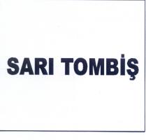 sari tombiş