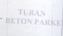 turan beton parke